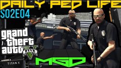 Daily Ped Life - LSPDFR Episode (Live Stream)
